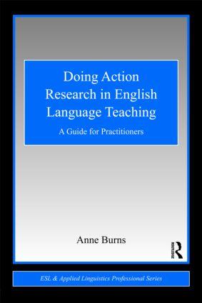 Doing Action Research in English Language Teaching