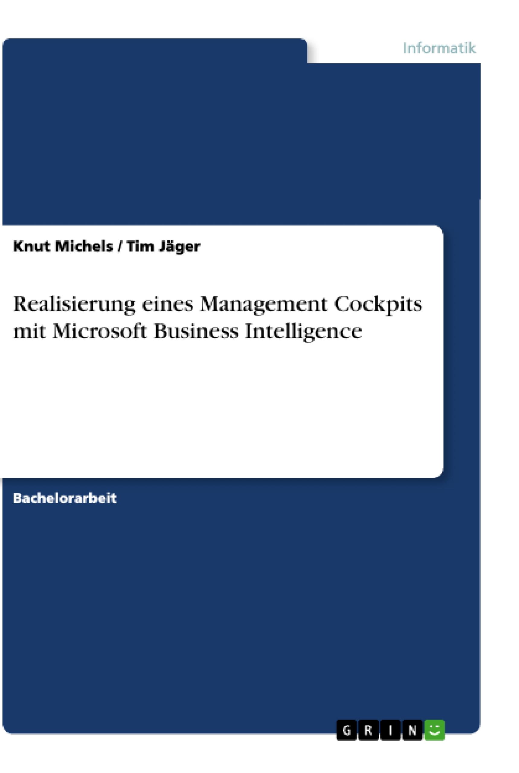 Realisierung eines Management Cockpits mit Microsoft Business Intelligence