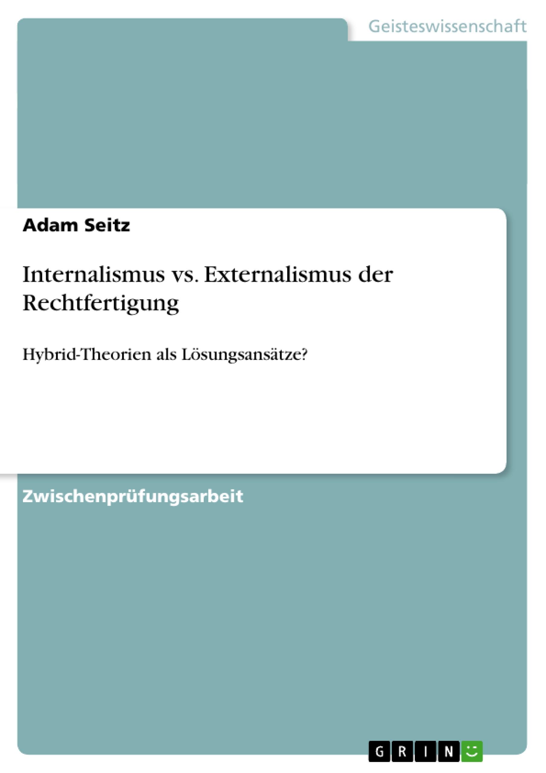 Internalismus vs. Externalismus der Rechtfertigung