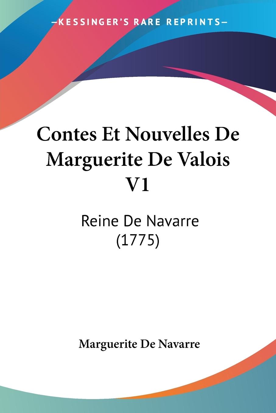 Contes Et Nouvelles De Marguerite De Valois V1