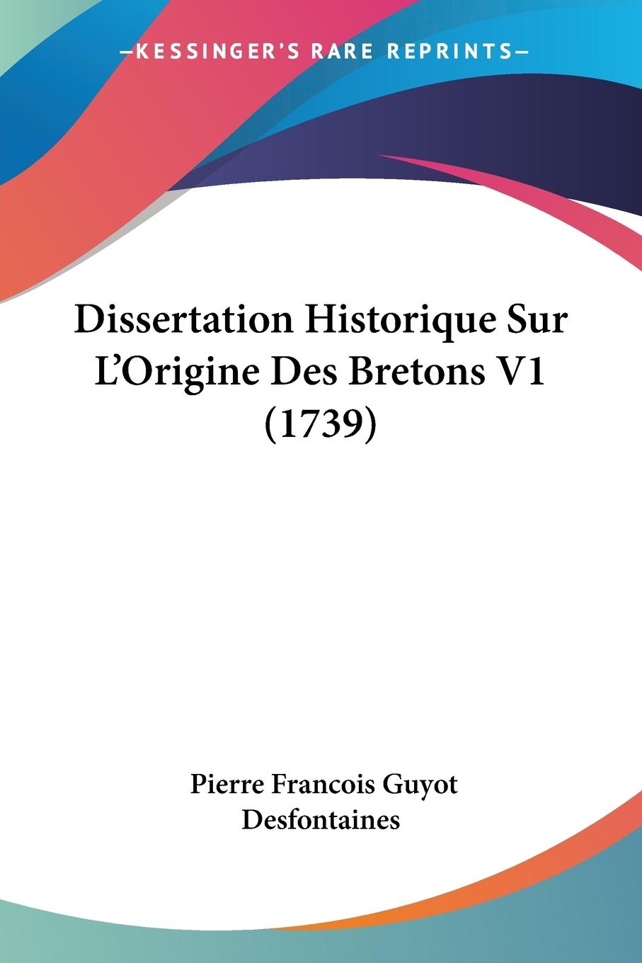 Dissertation Historique Sur L'Origine Des Bretons V1 (1739)