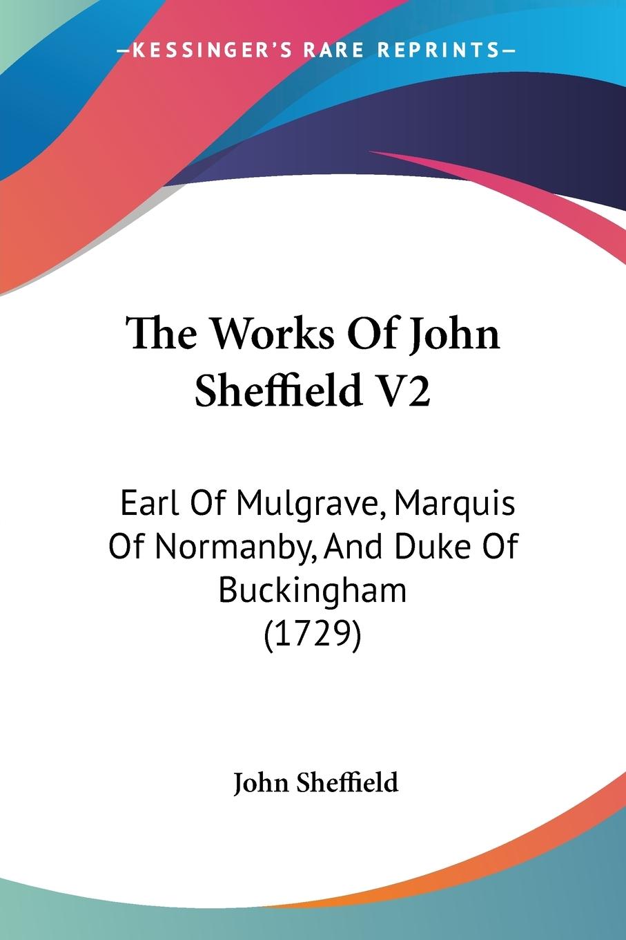 The Works Of John Sheffield V2