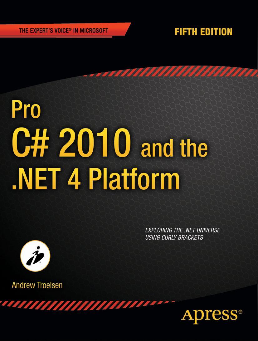 Pro C# 2010 and the .Net 4 Platform