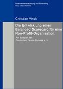 Die Entwicklung einer Balanced Scorecard für eine Non-Profit-Organisation: