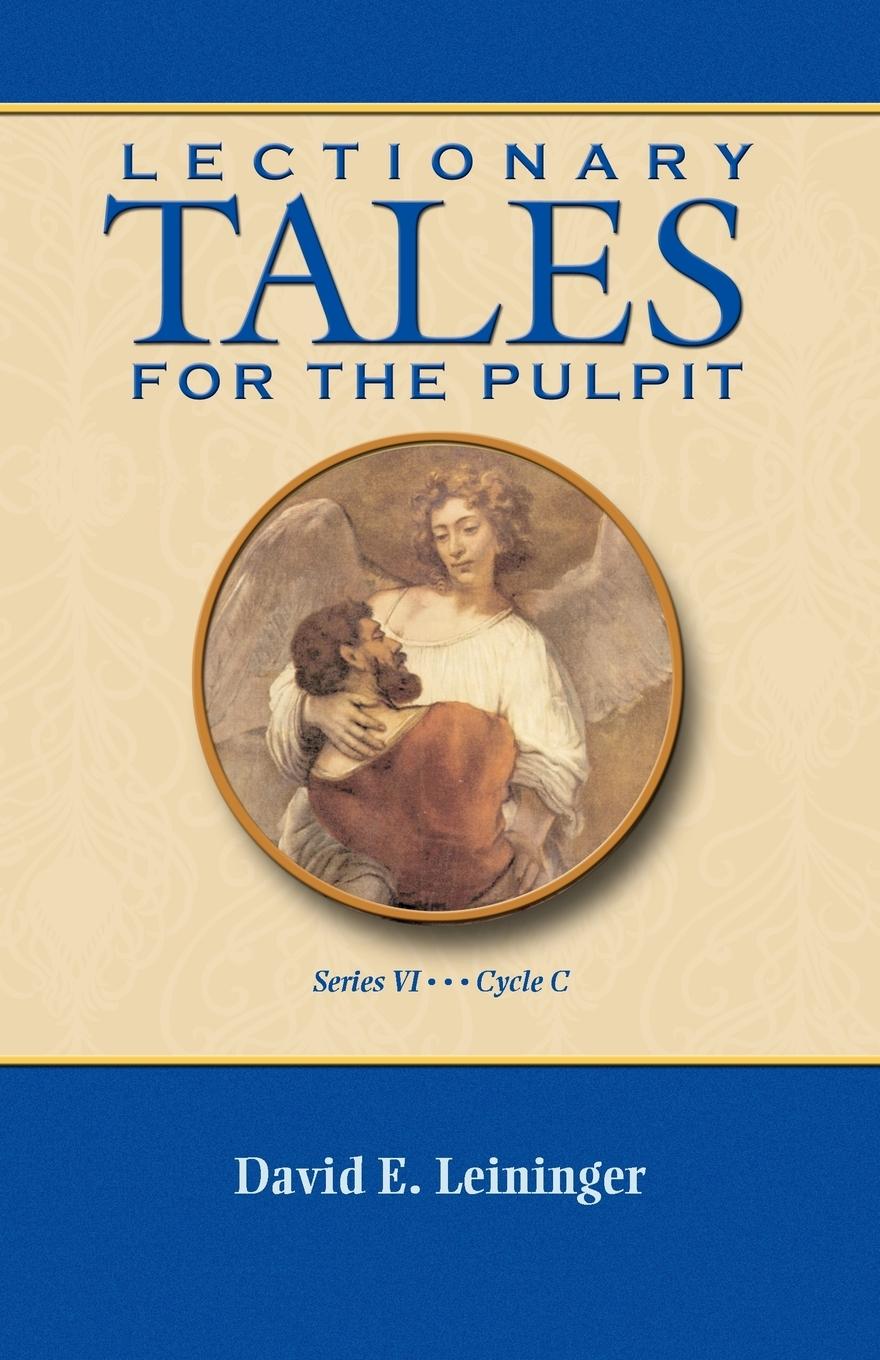 LECTIONARY TALES FOR THE PULPIT, SERIES VI, CYCLE C