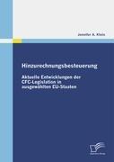 Hinzurechnungsbesteuerung: Aktuelle Entwicklungen der CFC-Legislation in ausgewählten EU-Staaten