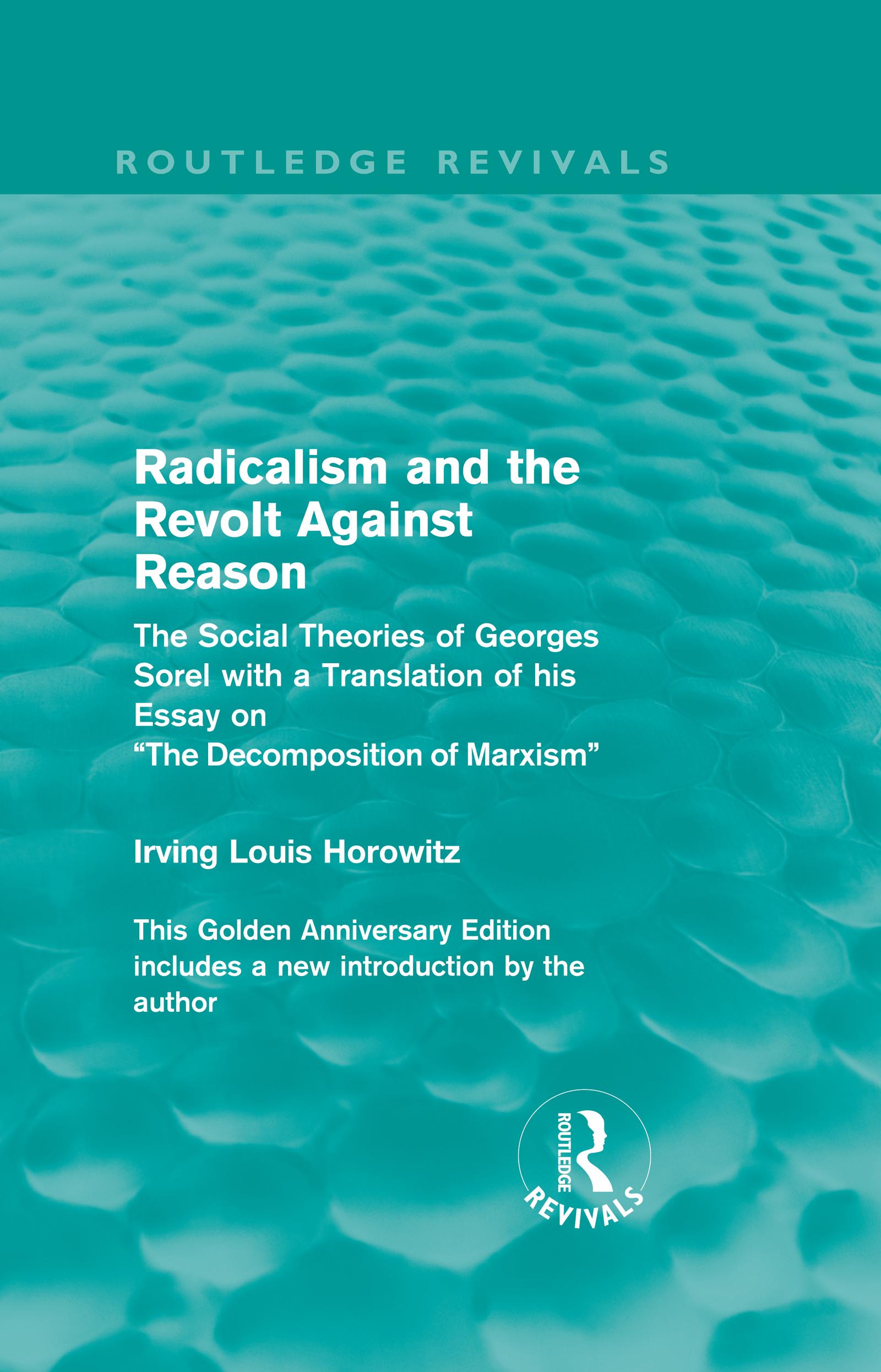 Radicalism and the Revolt Against Reason (Routledge Revivals)