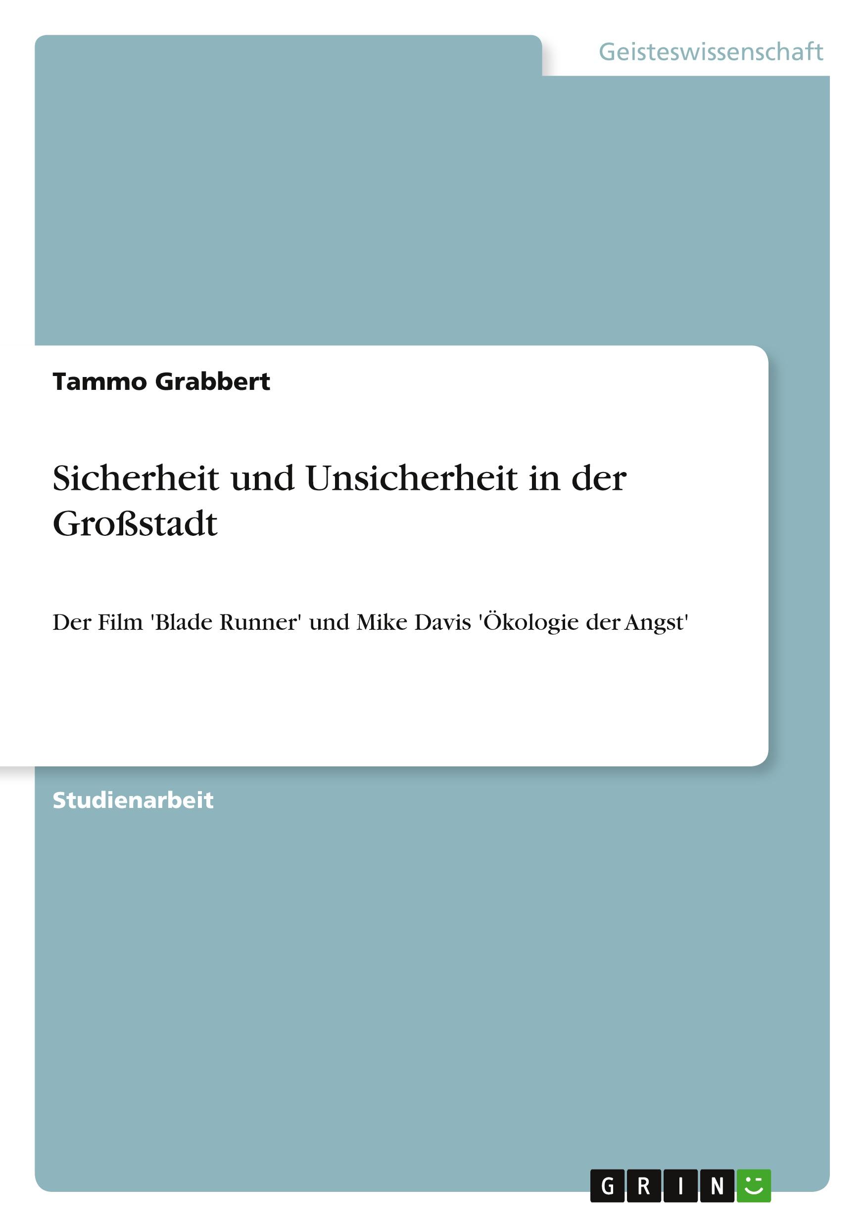 Sicherheit und Unsicherheit in der Großstadt