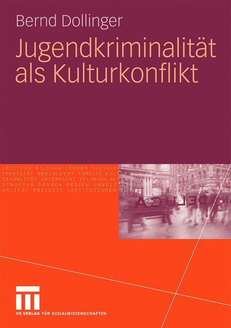 Jugendkriminalität als Kulturkonflikt