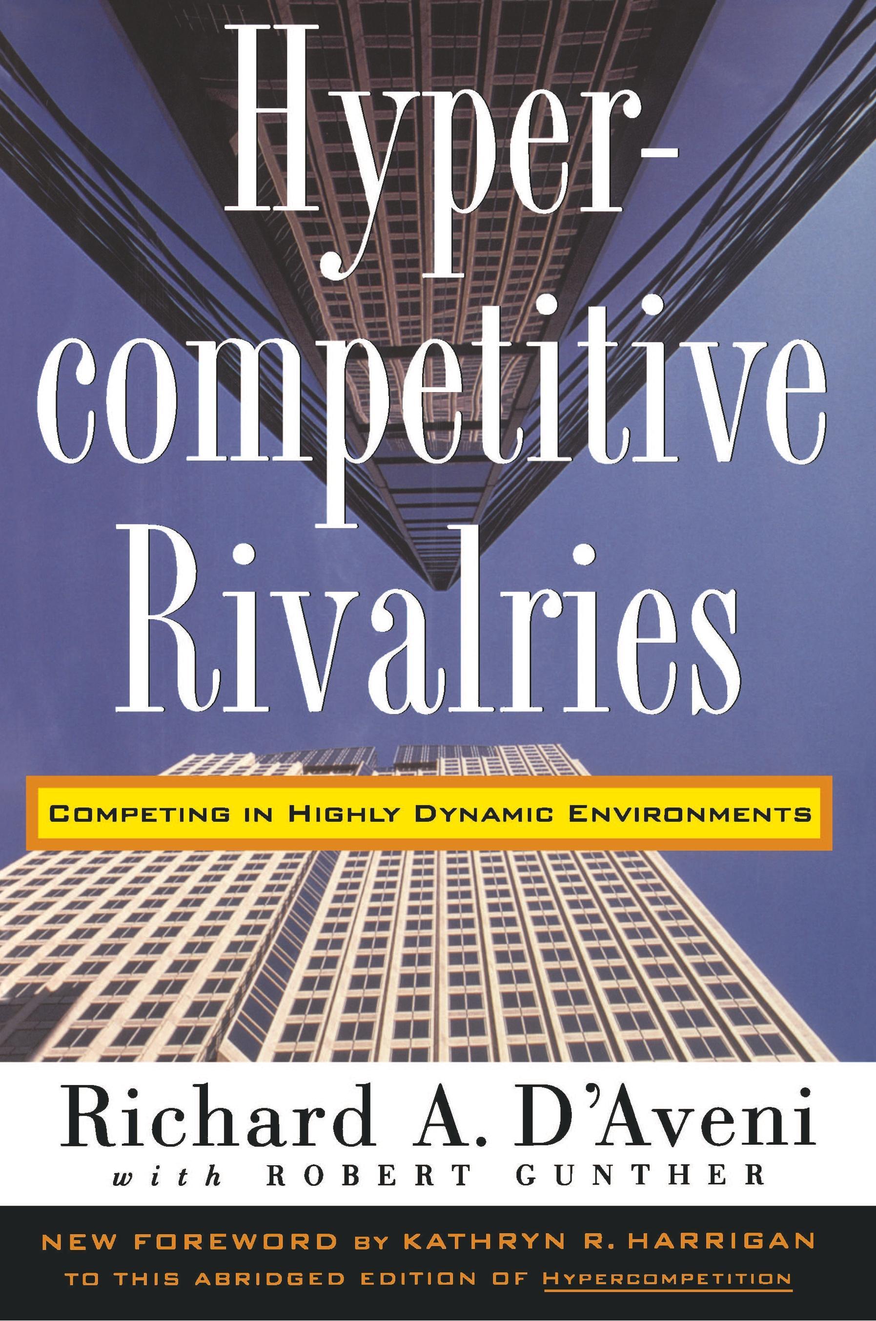 Hypercompetitive Rivalries