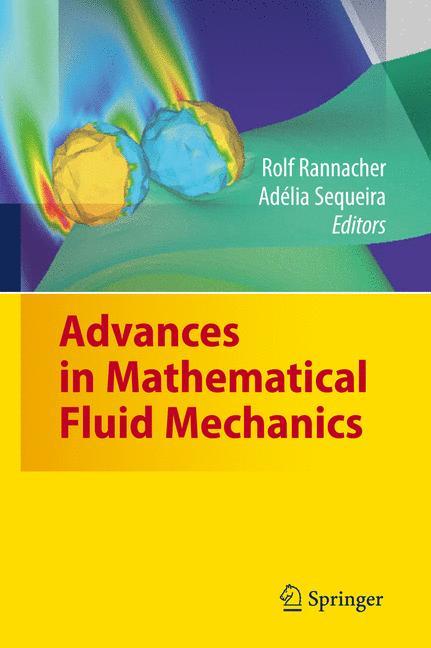 Advances in Mathematical Fluid Mechanics