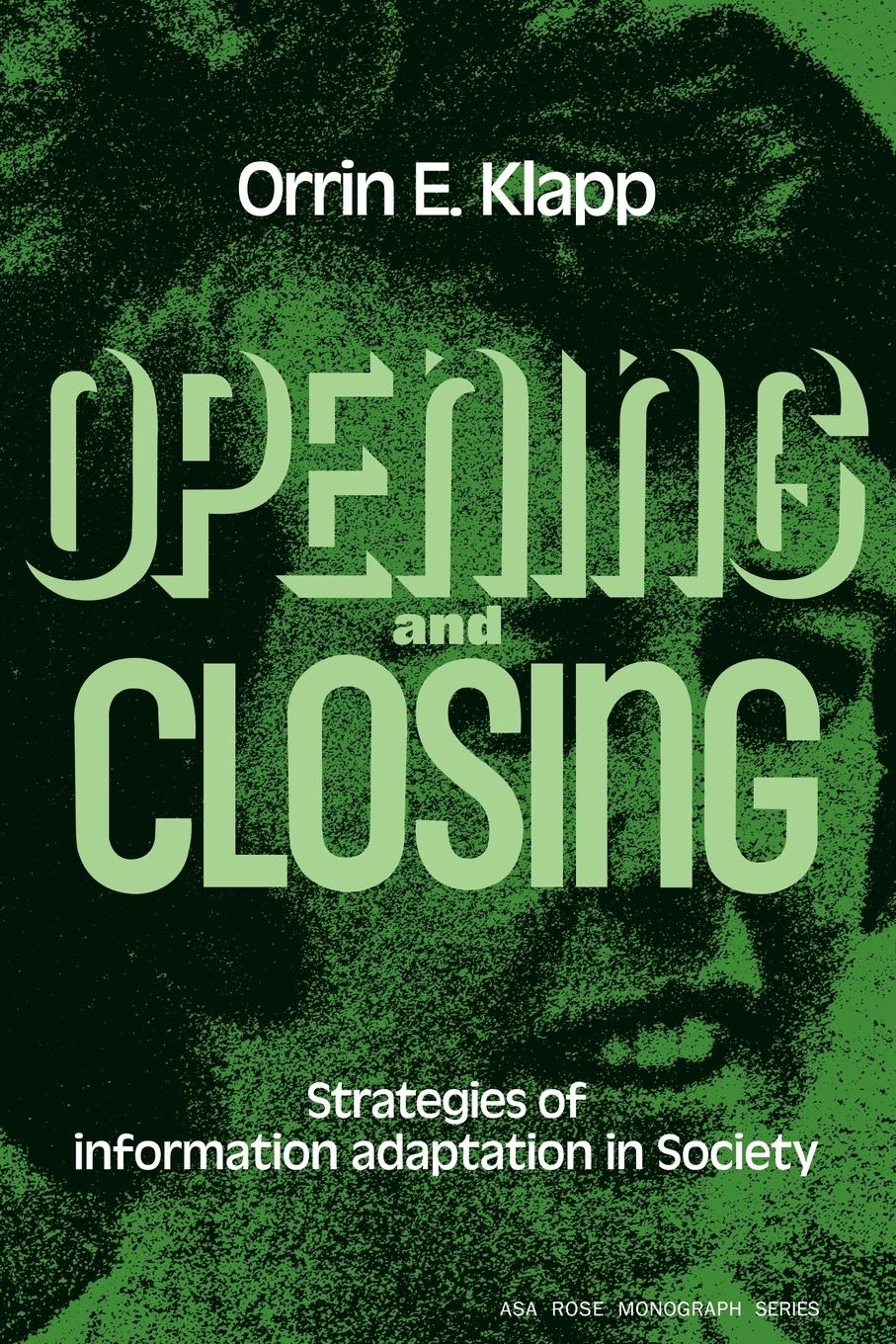 Opening and Closing