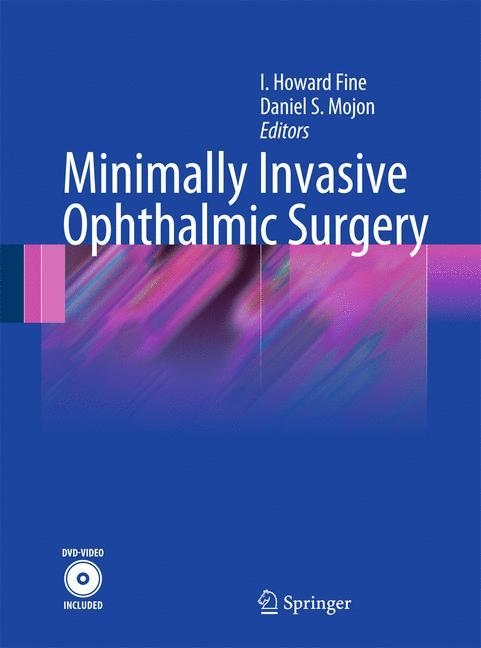 Minimally Invasive Ophthalmic Surgery