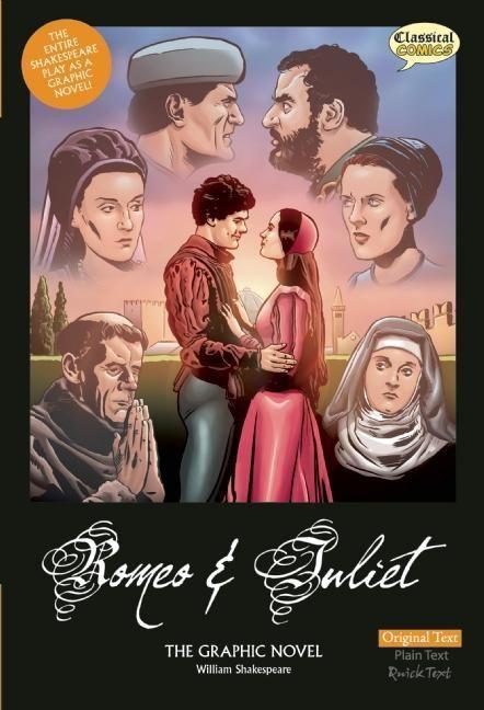 Romeo and Juliet the Graphic Novel: Original Text