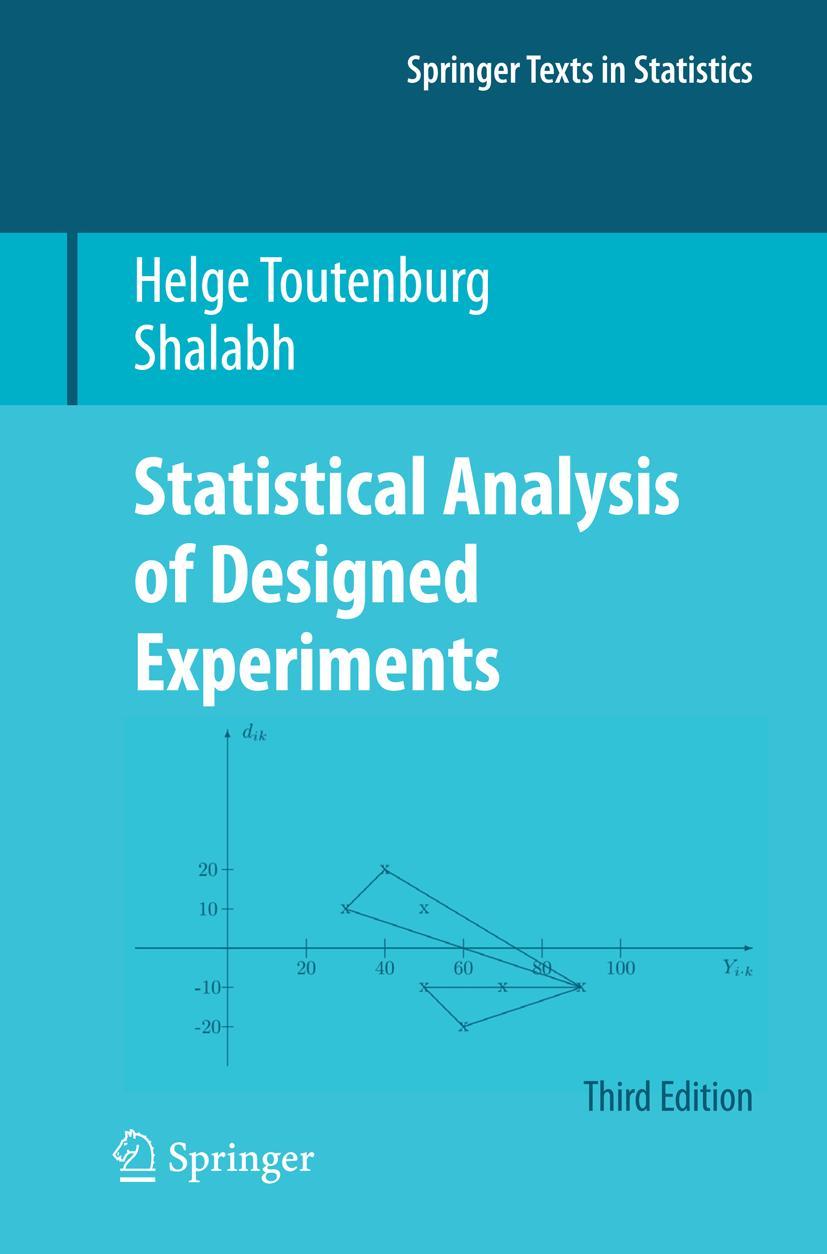 Statistical Analysis of Designed Experiments, Third Edition