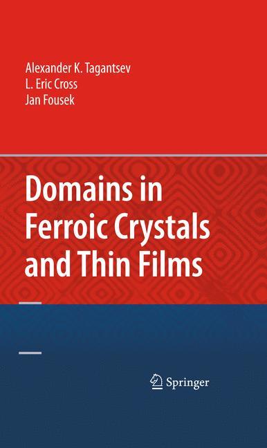 Domains in Ferroic Crystals and Thin Films