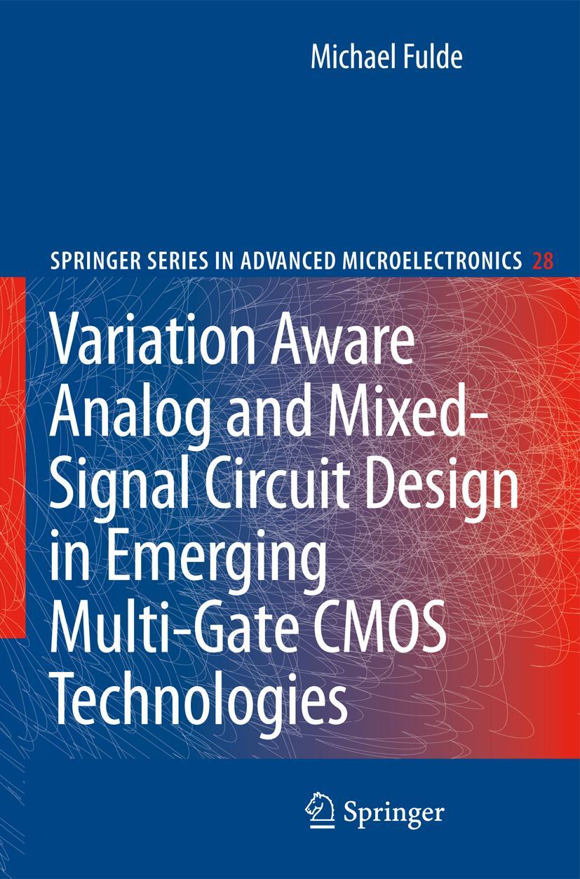 Variation Aware Analog and Mixed-Signal Circuit Design in Emerging Multi-Gate CMOS Technologies