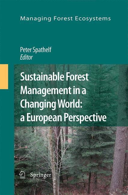 Sustainable Forest Management in a Changing World: a European Perspective