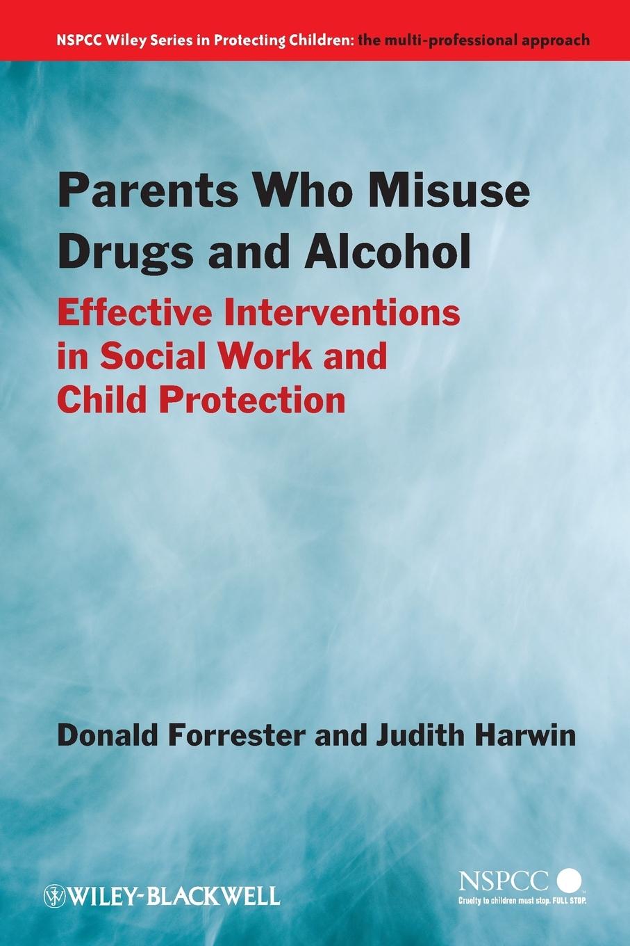 Parents Who Misuse Drugs and Alcohol