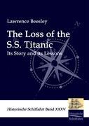 The Loss of the S.S. Titanic