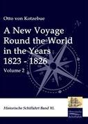 A New Voyage Round the World in the Years 1823 - 1826