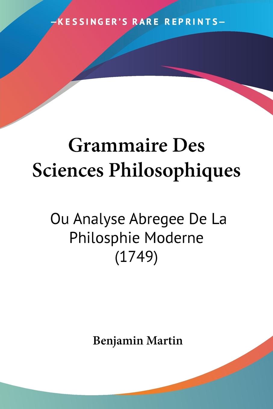 Grammaire Des Sciences Philosophiques