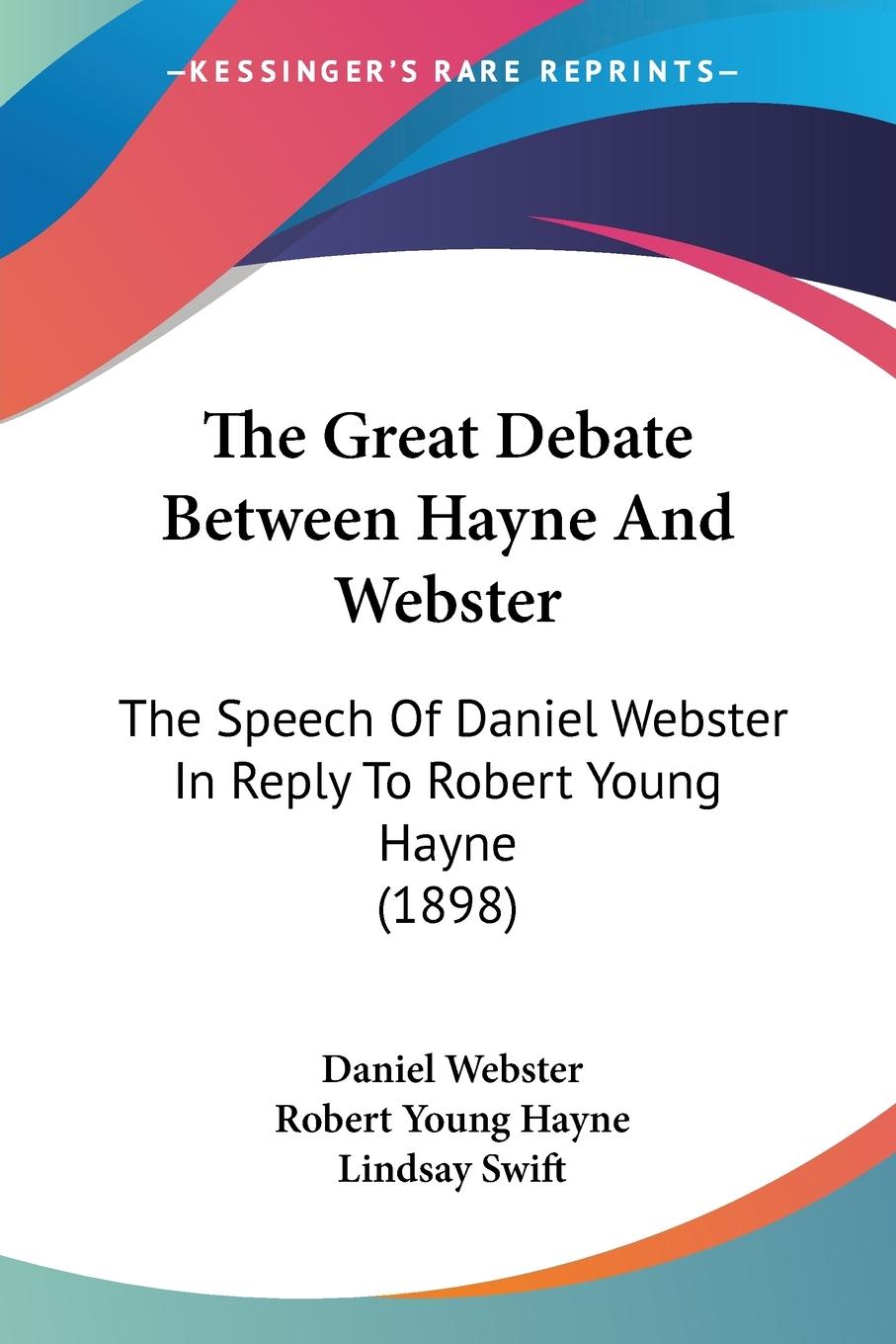 The Great Debate Between Hayne And Webster