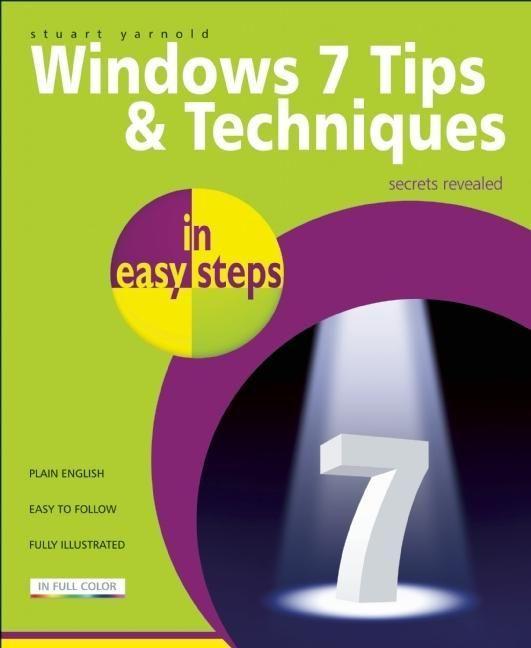 Windows 7 Tips & Techniques in Easy Steps