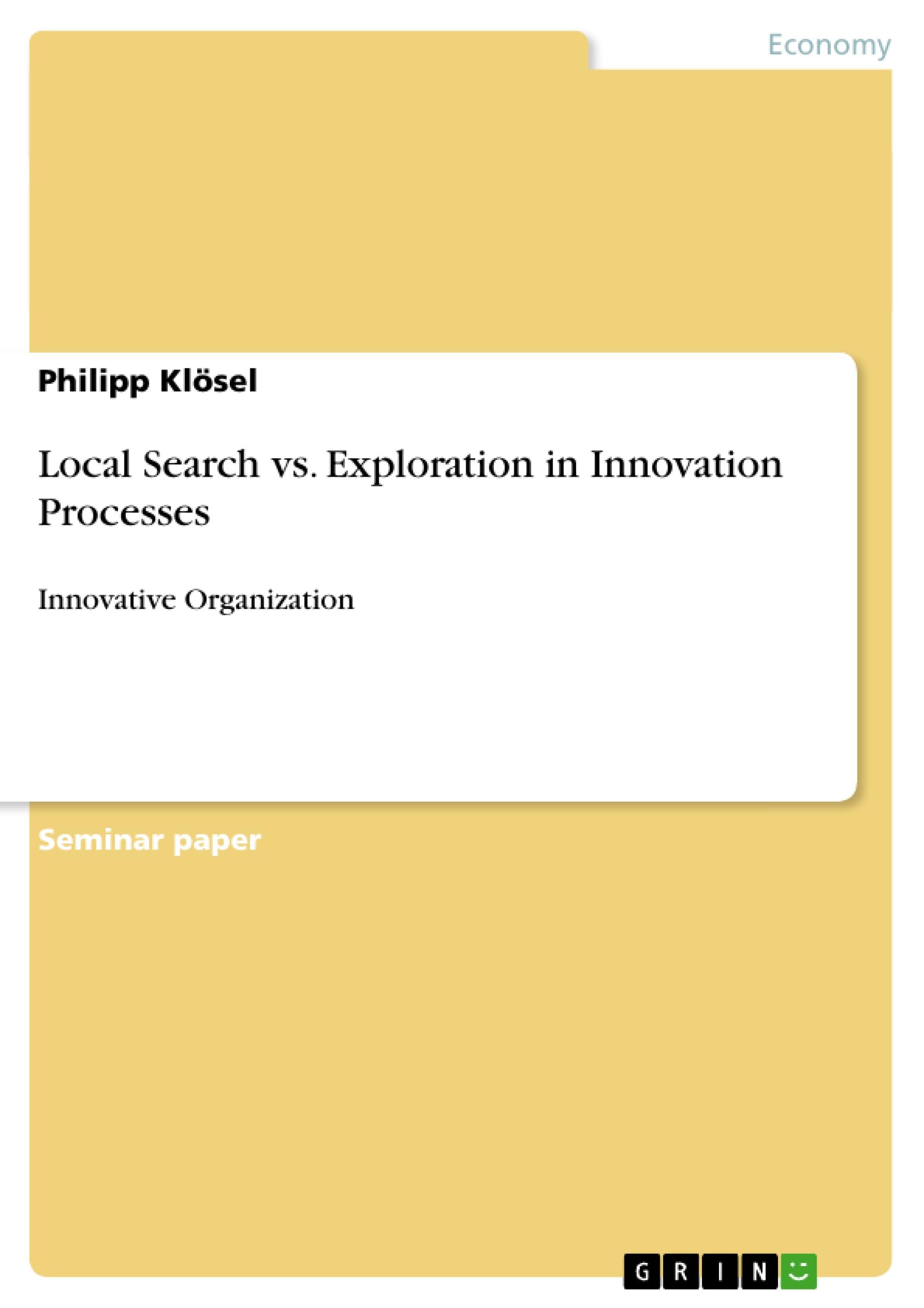 Local Search vs. Exploration in Innovation Processes