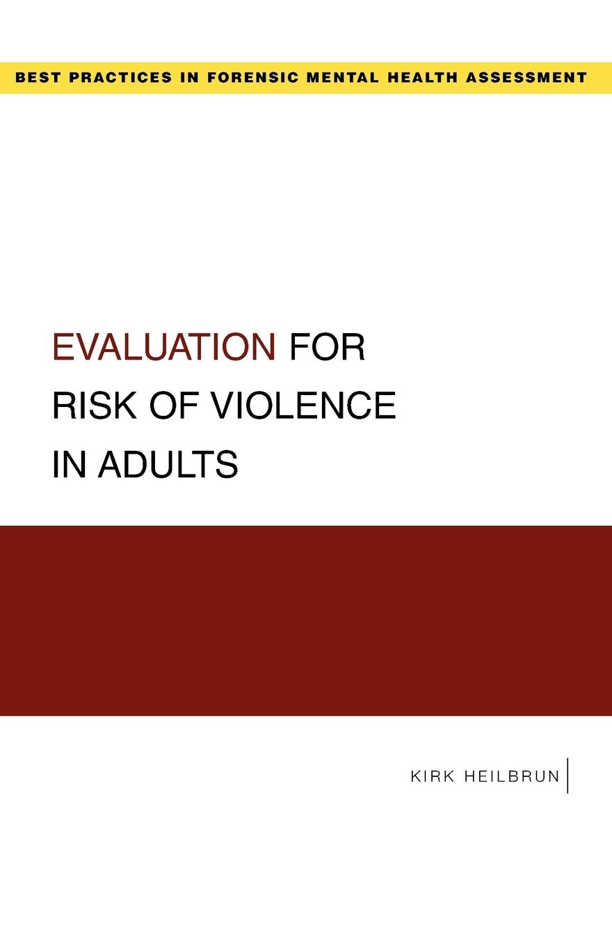 Evaluation for Risk of Violence in Adults