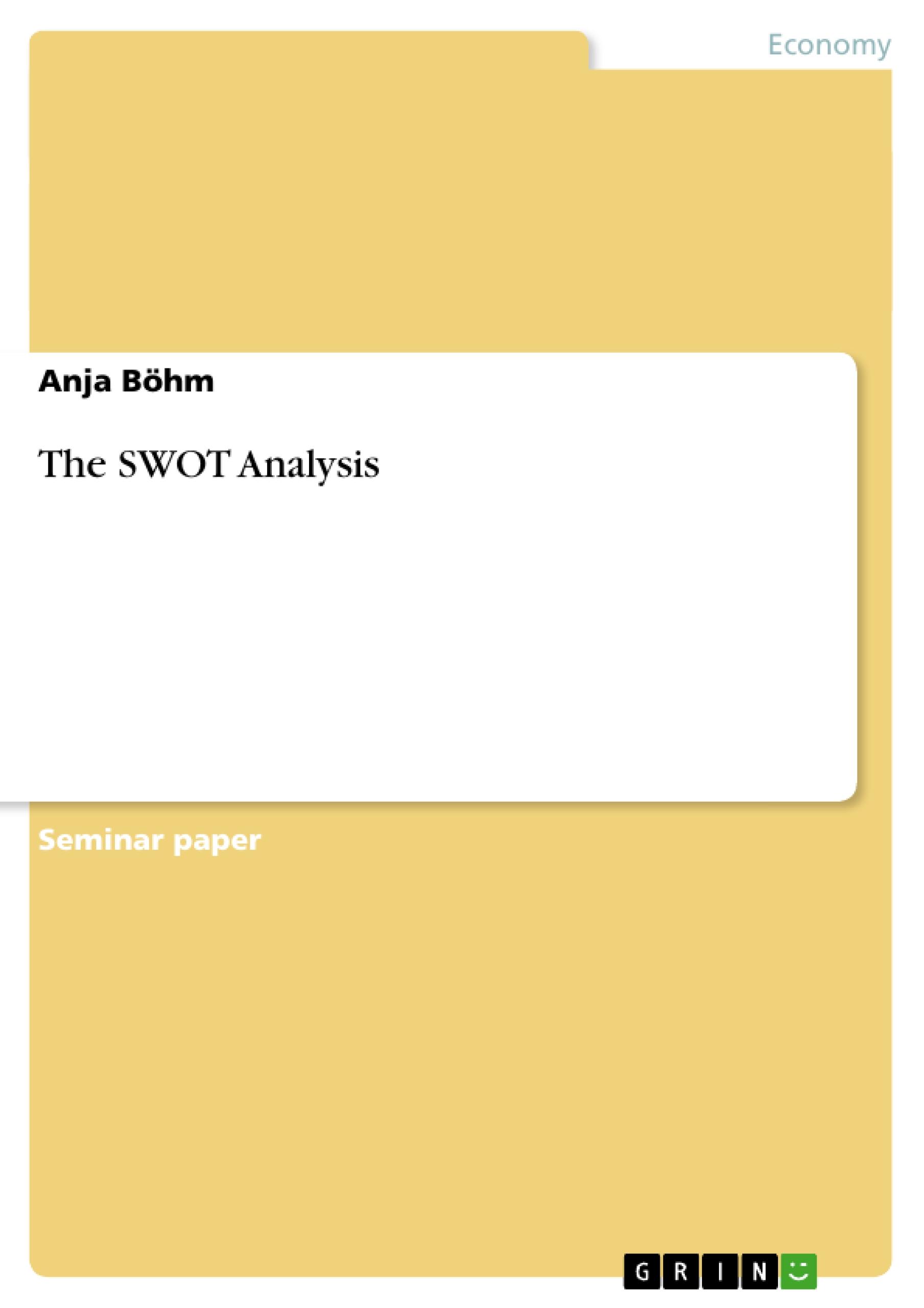 The SWOT Analysis