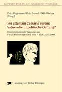 Per attentam Caesaris aurem: Satire - die unpolitische Gattung?