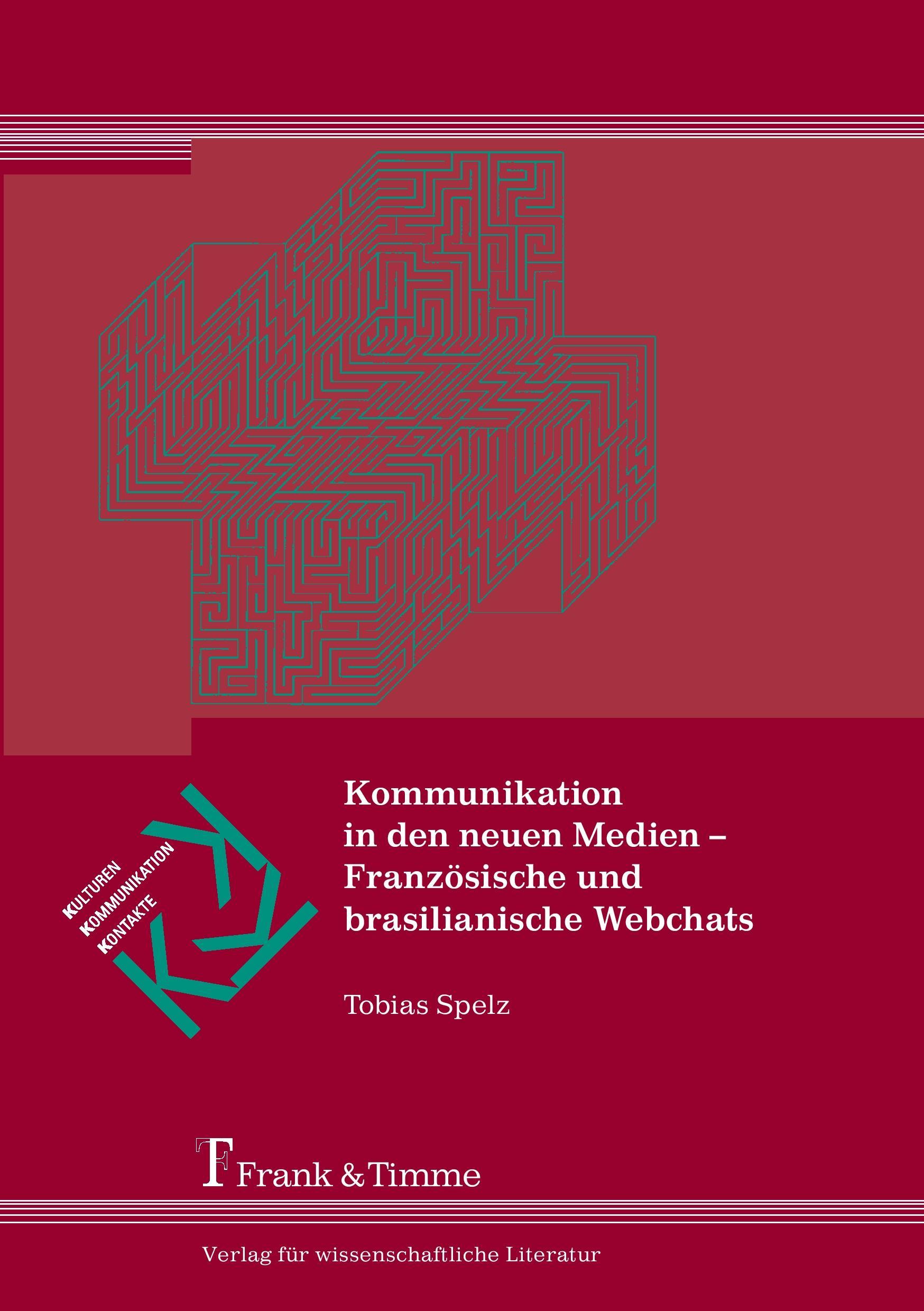 Kommunikation in den neuen Medien ¿ Französische und brasilianische Webchats