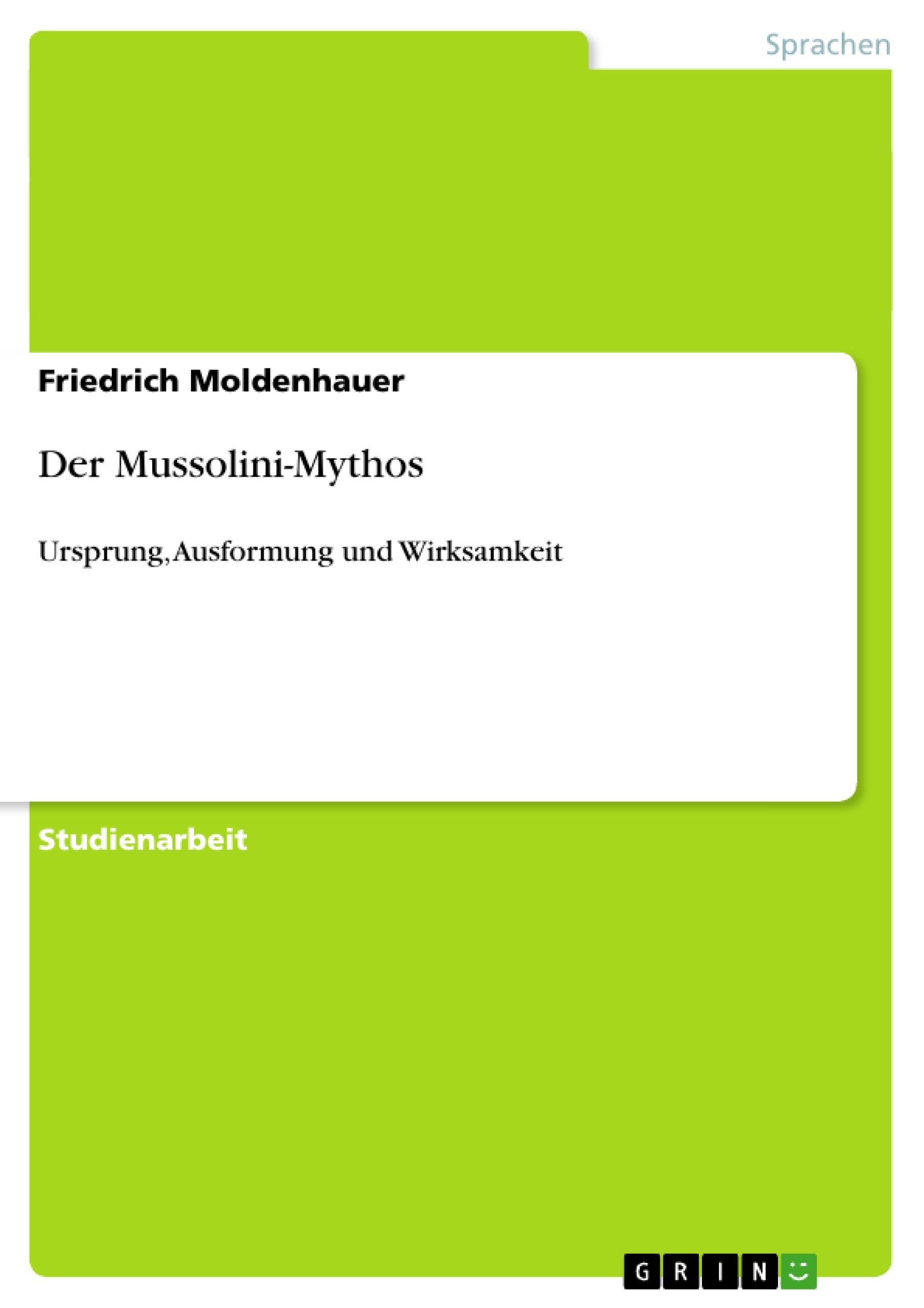 Der Mussolini-Mythos