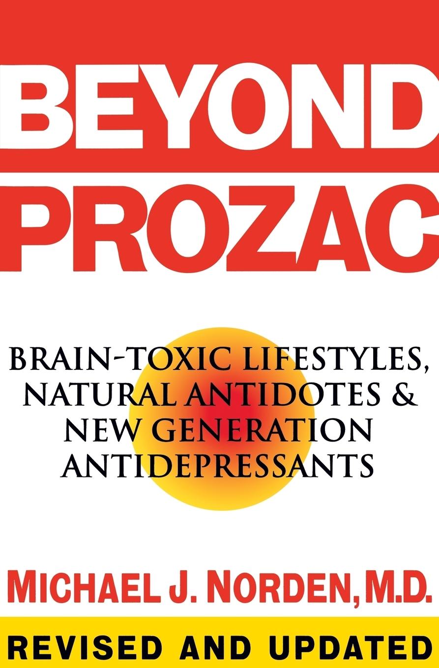 Beyond Prozac