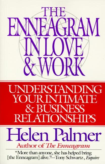 The Enneagram in Love and Work