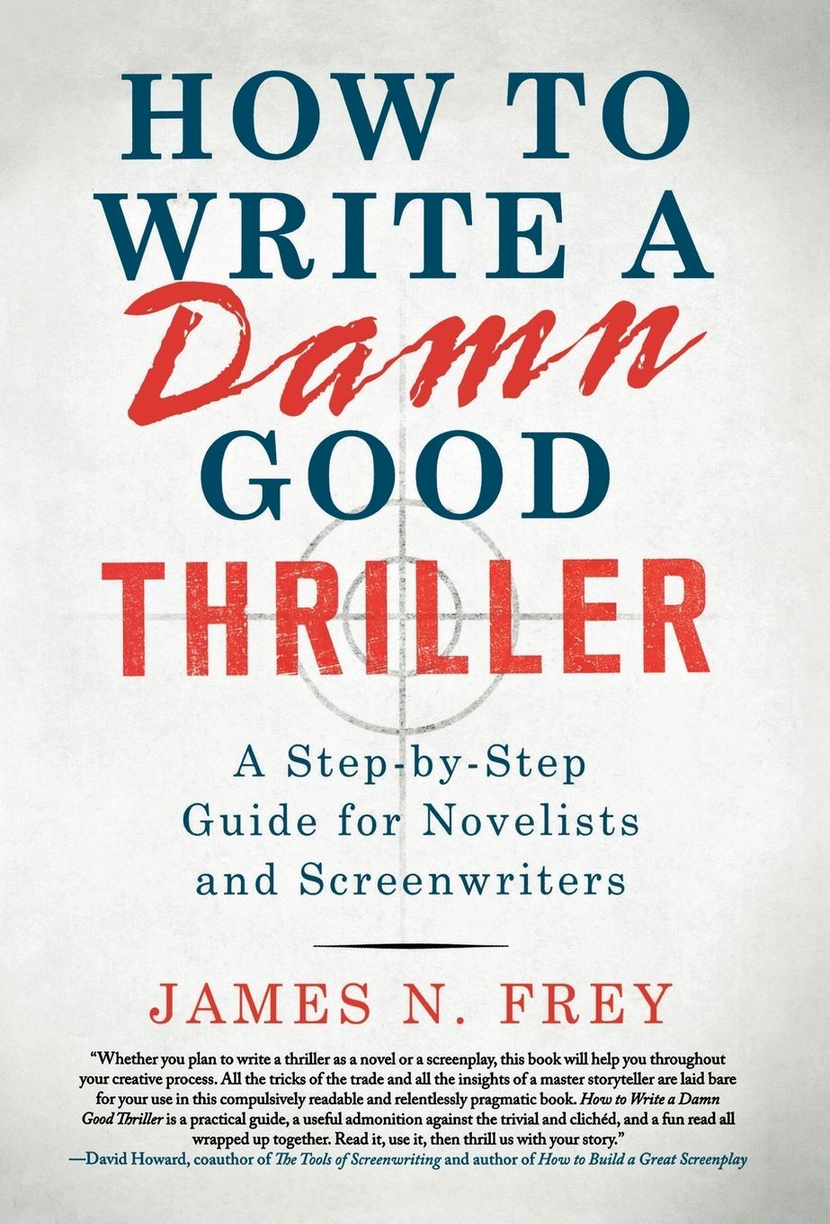 How to Write a Damn Good Thriller