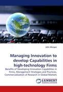 Managing Innovation to develop Capabilities in high-technology Firms