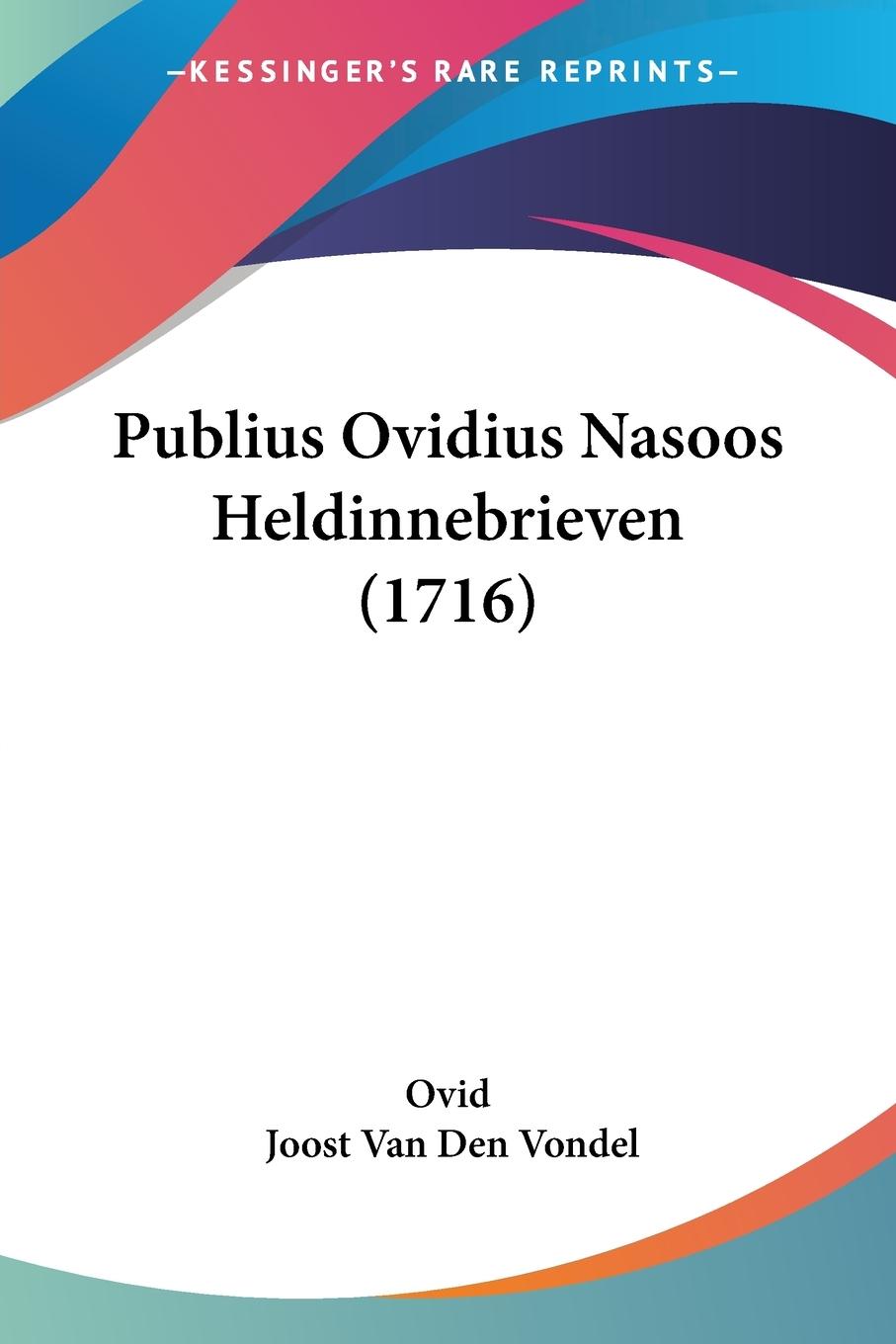 Publius Ovidius Nasoos Heldinnebrieven (1716)