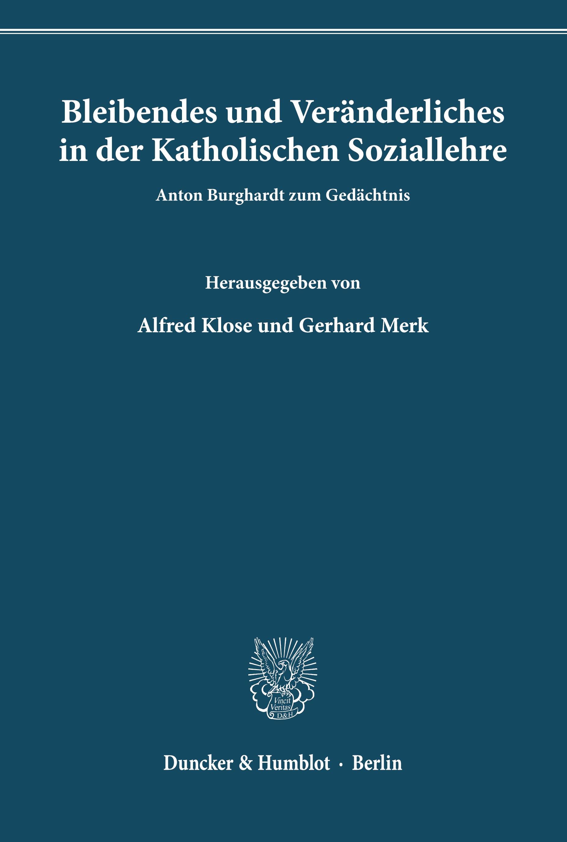 Bleibendes und Veränderliches in der Katholischen Soziallehre.