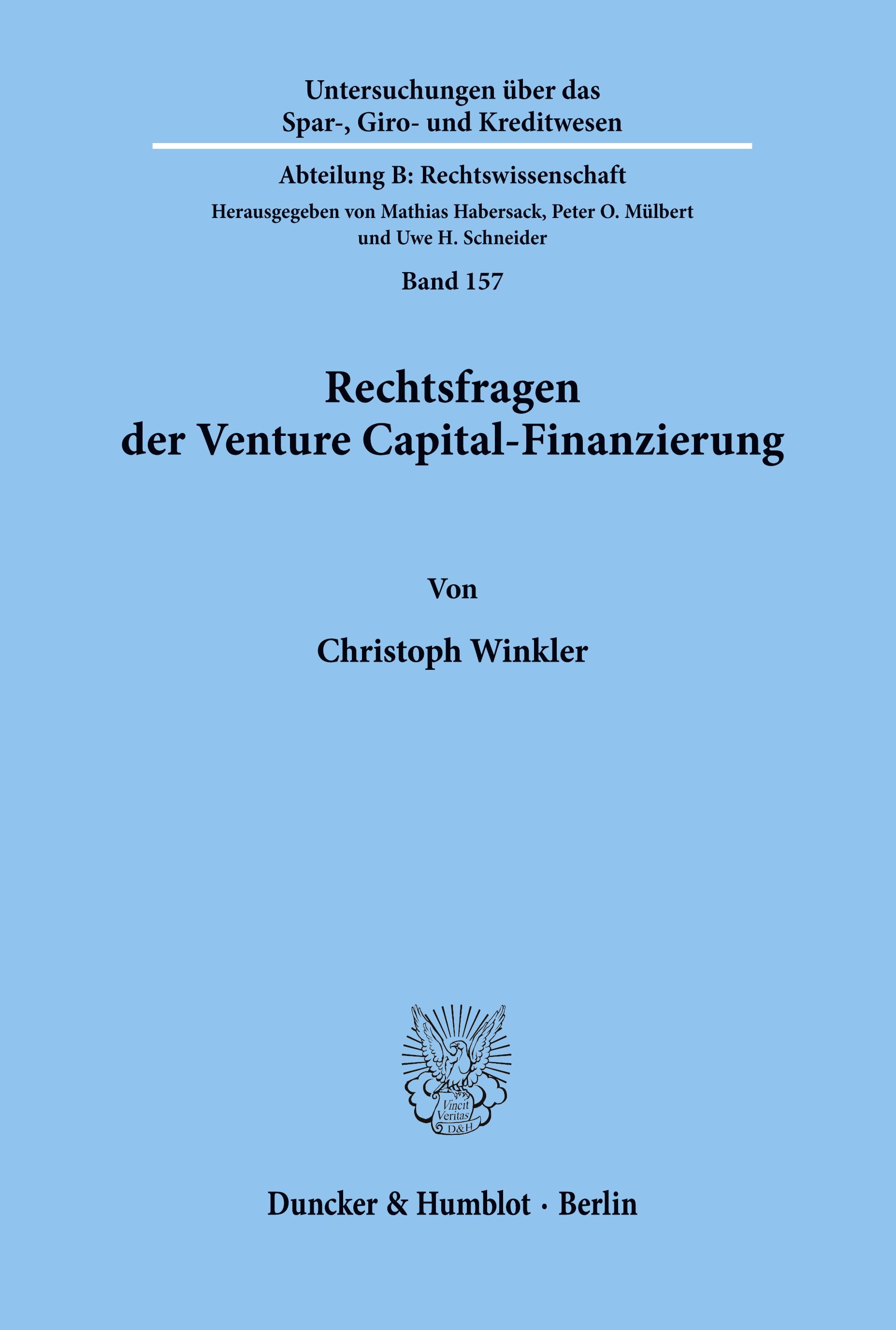 Rechtsfragen der Venture Capital-Finanzierung.