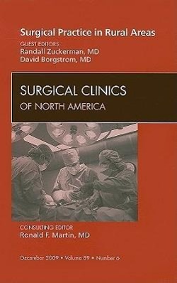 Surgical Practice in Rural Areas, an Issue of Surgical Clinics