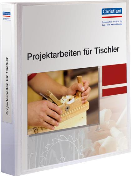 Projektarbeiten für Tischler