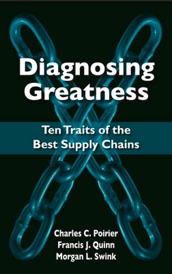 Diagnosing Greatness: Ten Traits of the Best Supply Chains