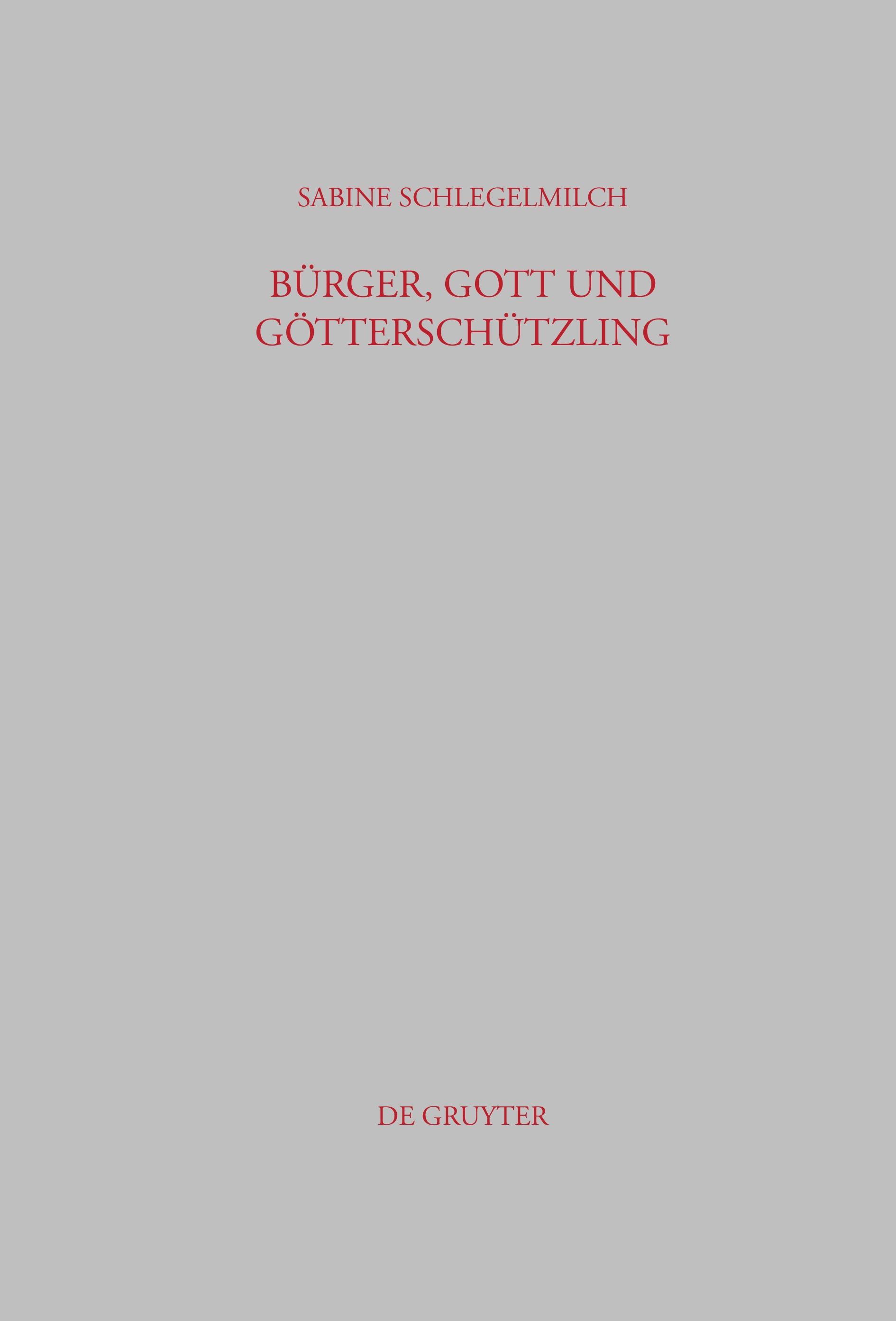 Bürger, Gott und Götterschützling