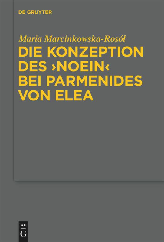 Die Konzeption des "noein" bei Parmenides von Elea