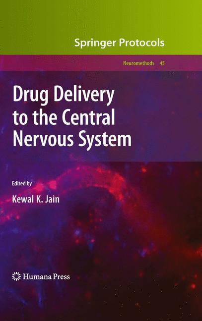 Drug Delivery to the Central Nervous System