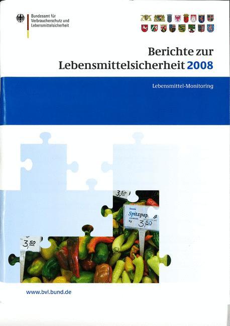 Berichte zur Lebensmittelsicherheit 2008