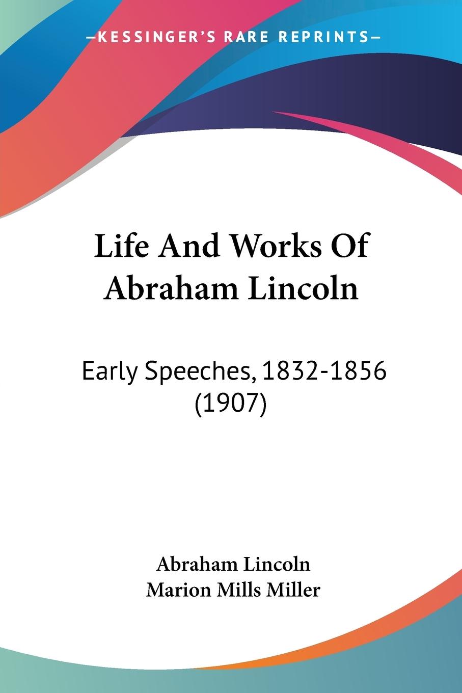 Life And Works Of Abraham Lincoln