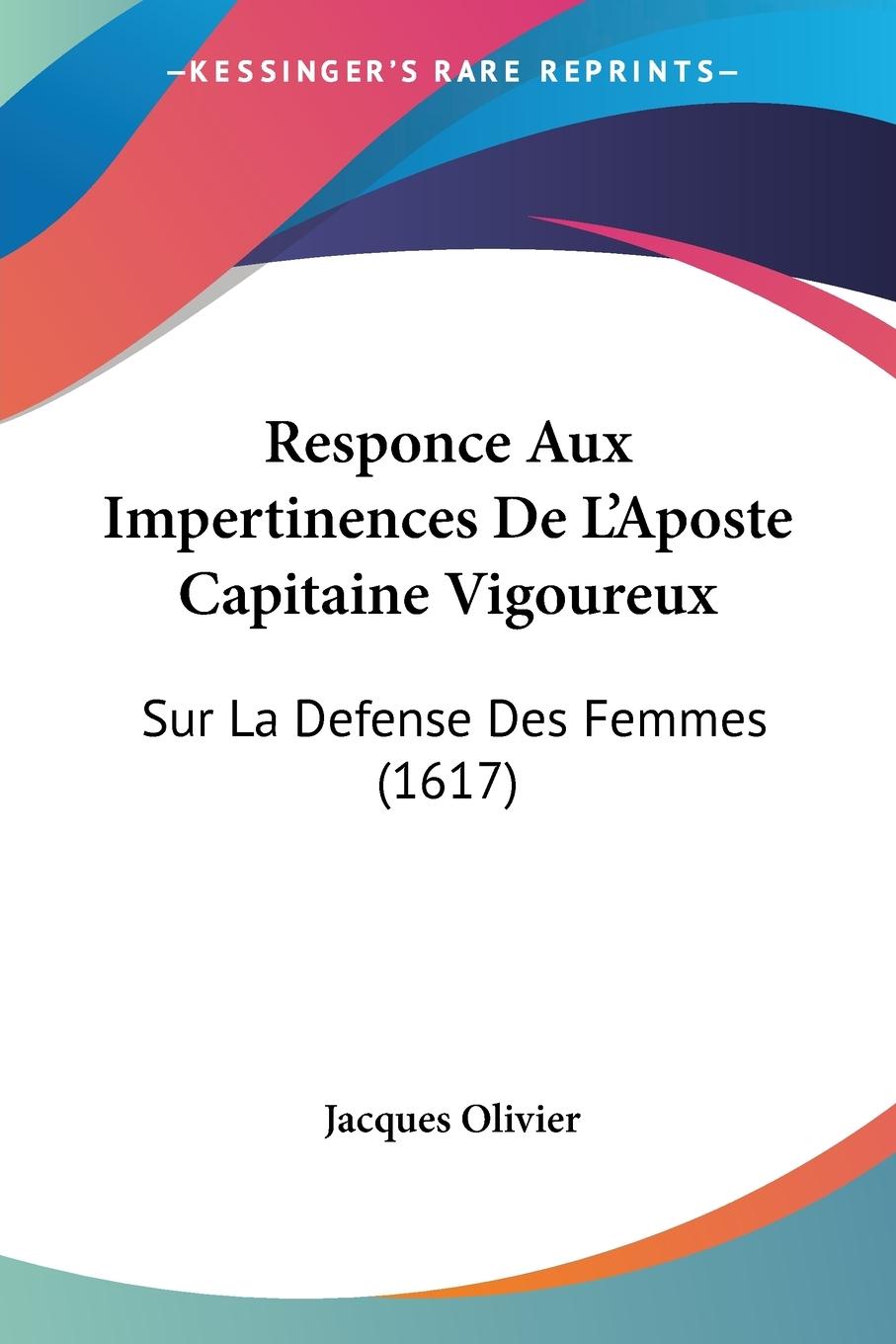 Responce Aux Impertinences De L'Aposte Capitaine Vigoureux